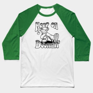 Keep on Doomin v5 Baseball T-Shirt